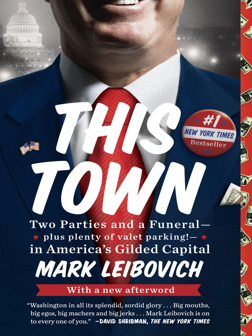 Title details for This Town by Mark Leibovich - Wait list